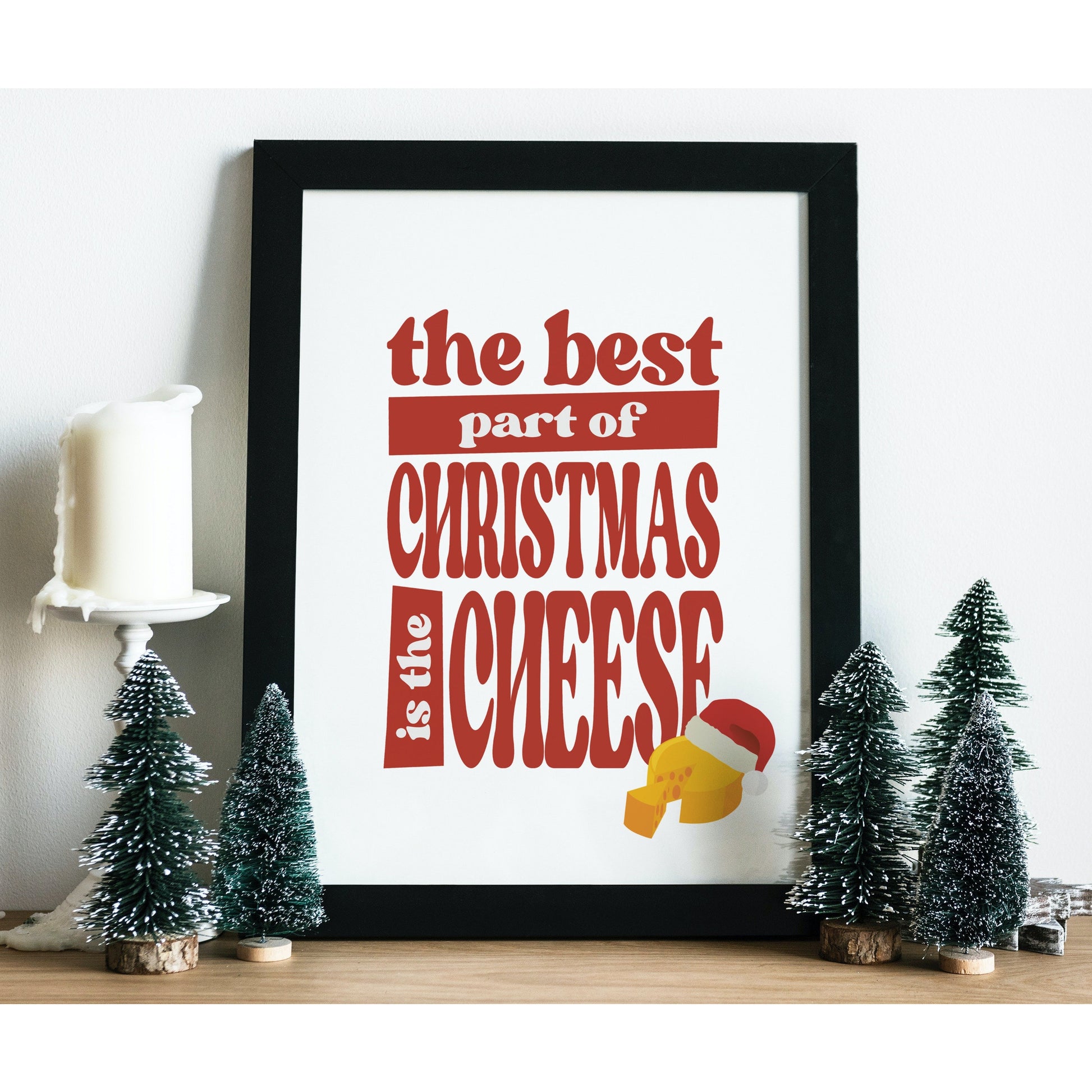 Christmas Cheese Quote Art Print Poster | Christmas gifts and ...